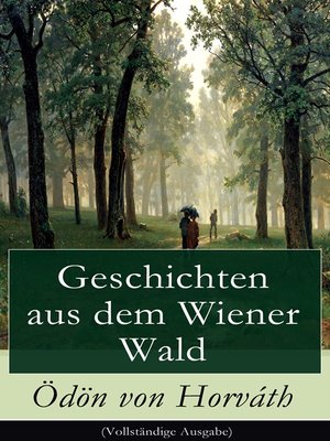 cover image of Geschichten aus dem Wiener Wald (Vollständige Ausgabe)